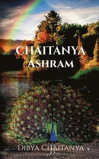 bokomslag Chaitanya Ashram