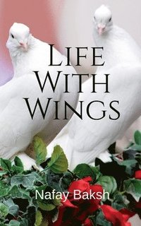 bokomslag Life With Wings