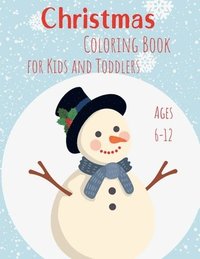 bokomslag Christmas Coloring Book for Kids and Toddlers Ages 6-12