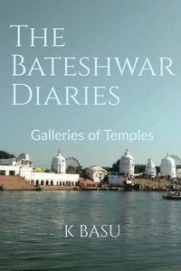 bokomslag The Bateshwar Diaries
