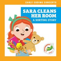 bokomslag Sara Cleans Her Room: A Sorting Story