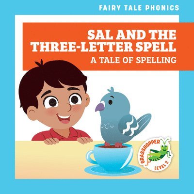 Sal and the Three-Letter Spell: A Tale of Spelling 1