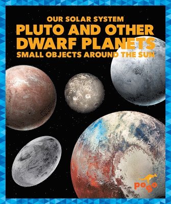 Pluto and Other Dwarf Planets: Small Objects Around the Sun 1