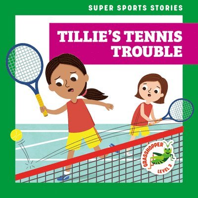 Tillie's Tennis Trouble 1