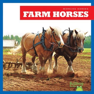 Grack, R: Farm Horses 1
