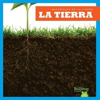 bokomslag La Tierra (Soil)