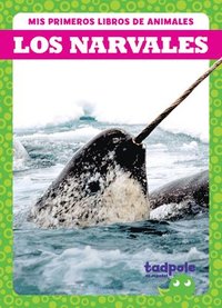 bokomslag Los Narvales (Narwhals)