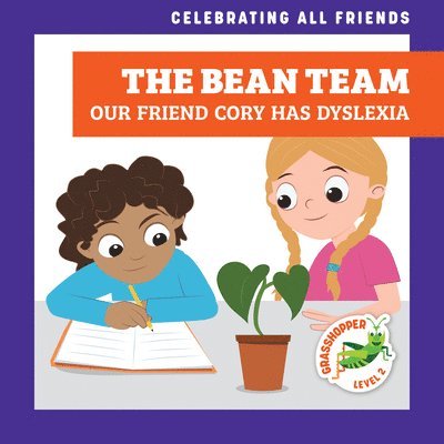 The Bean Team: Our Friend Cory Has Dyslexia 1