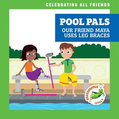 Pool Pals: Our Friend Maya Uses Leg Braces 1