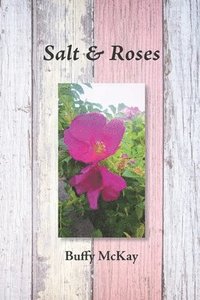 bokomslag Salt & Roses