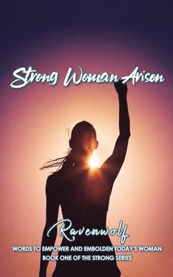 Ravenwolf - Strong Woman Arisen, Häftad