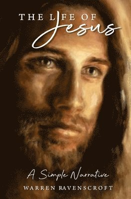 bokomslag Life of Jesus. A Simple Narrative