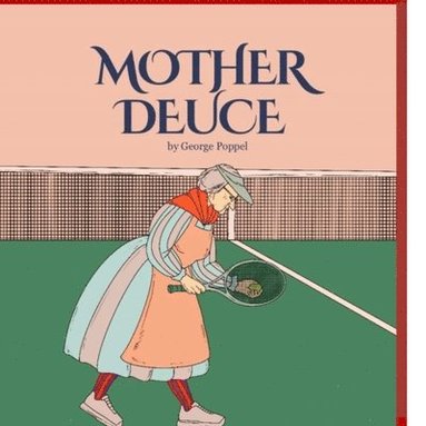 George Poppel - Mother Deuce, Häftad