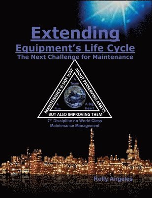 bokomslag Extending Equipment's Life Cycle - The Next Challenge for Maintenance