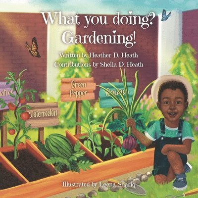 What You Doing? Gardening 1