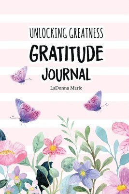 Unlocking Greatness Gratitude Journal 1