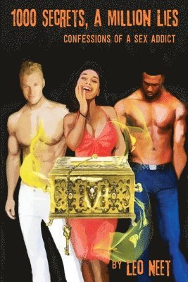 Leo Neet - 1000 Secrets, a Million Lies: Confessions of a Sex Addict, Häftad