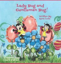 bokomslag Lady Bug and Gentleman Bug!