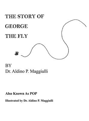 bokomslag The Story of George the Fly