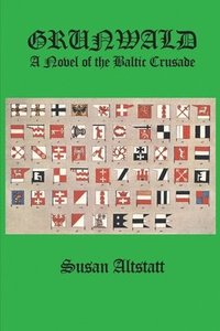 bokomslag Grunwald: A Novel of the Baltic Crusade