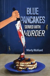 bokomslag Blue Pancakes Served With Murder