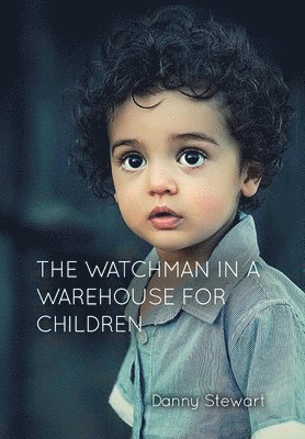 The Watchman in a Warehouse for Children 1