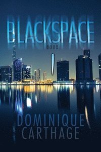 bokomslag Blackspace: Book 1