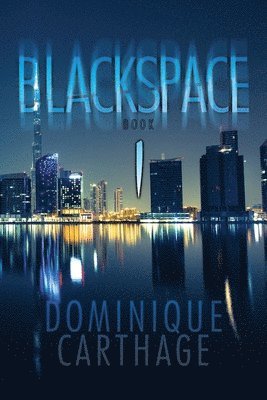 Blackspace: Book 1 1
