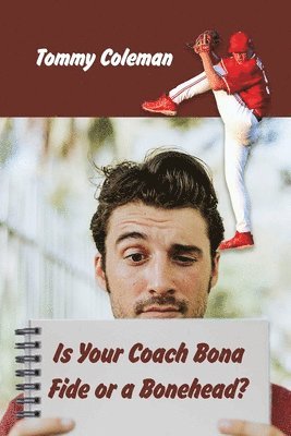 Is Your Coach Bona Fide or a Bonehead? 1