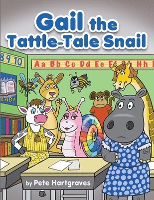 Gail the Tattle-Tale Snail 1
