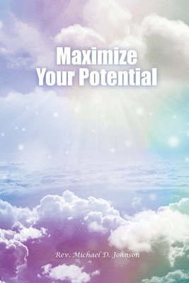 bokomslag Maximize Your Potential