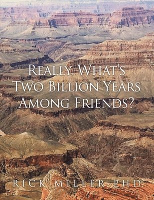 Really, What's Two Billion Years Among Friends? 1