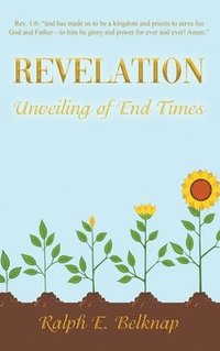 bokomslag Revelation: Unveiling of End Times