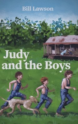 Bill Lawson - Judy and the Boys, Inbunden