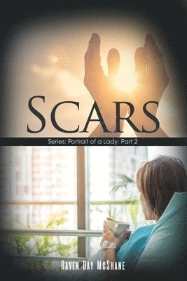 Scars: Series: Portrait of a Lady: Part 2 1