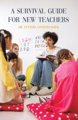 A Survival Guide for New Teachers 1