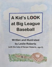bokomslag A Kid's Look at Big League Baseball