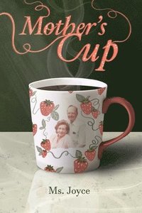 bokomslag Mother's Cup