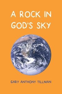 bokomslag A Rock in God's Sky