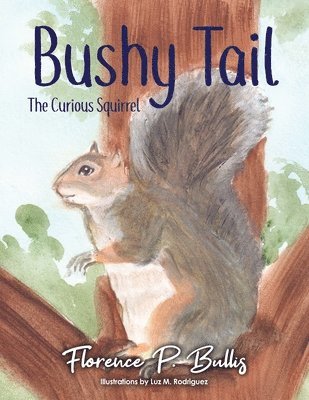 Bushy Tail: The Curious Squirrel 1