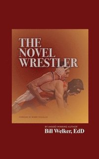 bokomslag The Novel Wrestler