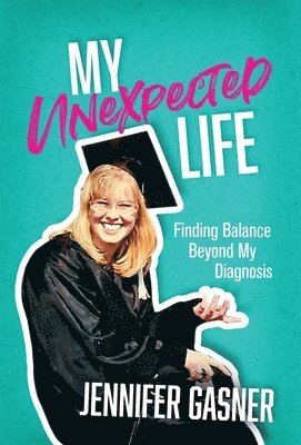 My Unexpected Life 1