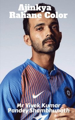 bokomslag Ajinkya Rahane Color