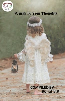 Rahul B R, Rahul B. R. - Wings To Your Thoughts, Häftad
