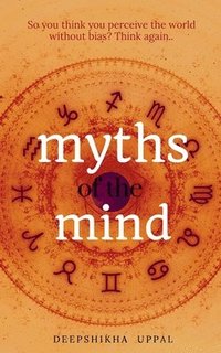 bokomslag Myths of the Mind