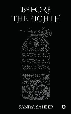 Saniya Saheer - Before the Eighth, Häftad