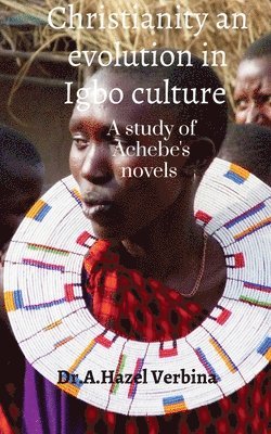 bokomslag Christianity an Evolution in Igbo Culture