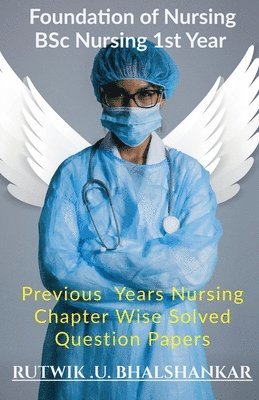 bokomslag Foundation Of Nursing BSc Nursing 1st Year