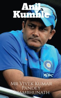 bokomslag Anil Kumble