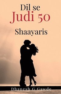 bokomslag Dil se judi 50 Shaayari's